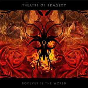 Theatre Of Tragedy - Forever Is The World FLAC
