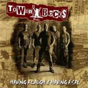 Towerblocks - Having A Laugh & Having A Say FLAC