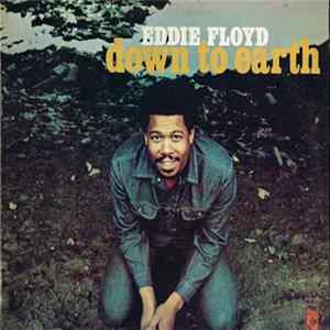 Eddie Floyd - Down To Earth FLAC