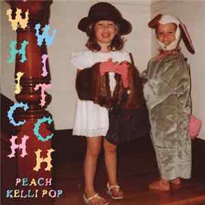 Peach Kelli Pop - Which Witch FLAC