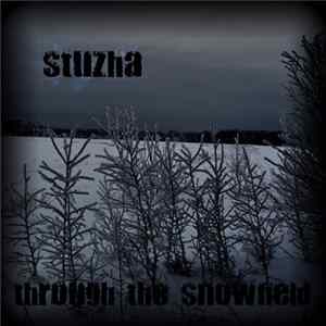Stuzha - Through The Snowfield FLAC