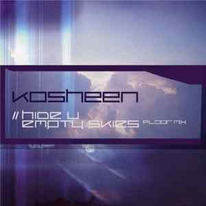 Kosheen - Hide U / Empty Skies (Floor Mix) FLAC