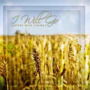 Sisters With Strings - I Will Go FLAC
