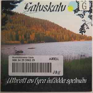 Galvskalv - Utbrott Av Fyra Infödda Spelmän FLAC