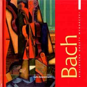 Johann Sebastian Bach - Café Zimmermann - Bach FLAC