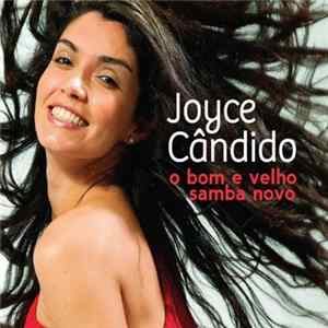 Joyce Cândido - O Bom E Velho Samba Novo FLAC