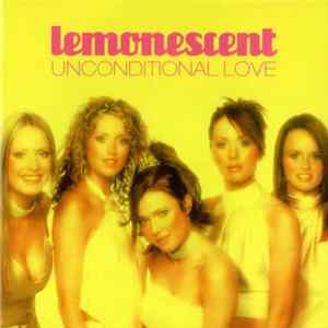 Lemonescent - Unconditional Love FLAC