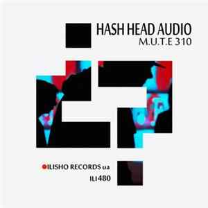 Hash Head Audio - M.U.T.E 310 FLAC