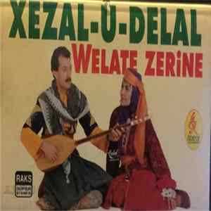 Xezal-U-Delal - Welate Zerine FLAC