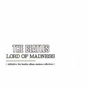 The Beatles - Lord Of Madness FLAC