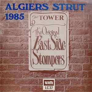 The Original East Side Stompers - Algiers Strut 1985 FLAC