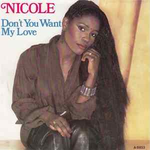 Nicole - Don't You Want My Love FLAC