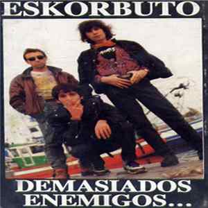 Eskorbuto - Demasiados Enemigos FLAC