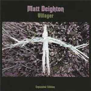 Matt Deighton - Villager FLAC