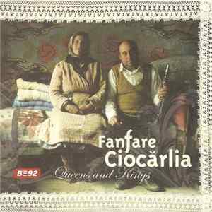 Fanfare Ciocărlia - Queens And Kings FLAC