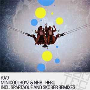 MiniCoolBoyz & NHB - Hero (Remixes) FLAC