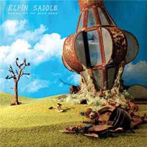 Elfin Saddle - Ringing For The Begin Again FLAC
