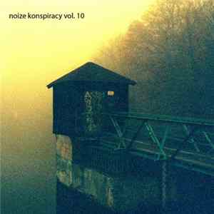 Various - Noize Konspiracy Vol. 10 FLAC