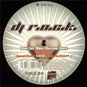 DJ R.O.C.K. - Dein Ist Mein Ganzes Herz (Remixes) FLAC