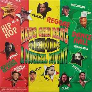 Various - Bang Gah Rang A Muuzikal Mutiny - Remix FLAC