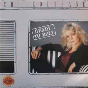 Chi Coltrane - Ready To Roll FLAC