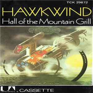 Hawkwind - Hall Of The Mountain Grill FLAC