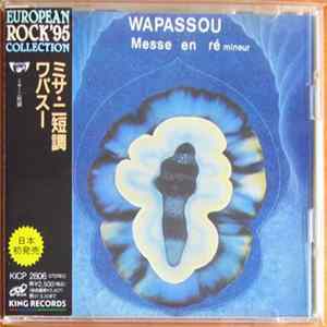 Wapassou - Messe En Ré Mineur FLAC