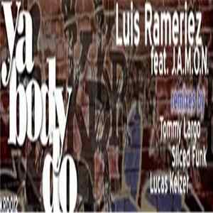 Luis Ramirez Featuring J.A.M.O.N. - Ya Body Do FLAC