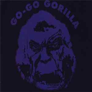 Go-Go Gorilla - Go Go Gorilla FLAC