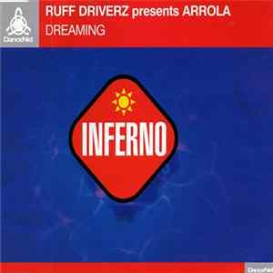 Ruff Driverz Presents Arrola - Dreaming FLAC