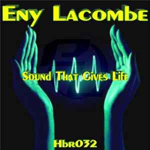 Eny Lacombe - Sound That Gives Life FLAC
