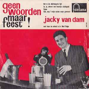 Jacky Van Dam - Geen Woorden, Maar Feest! FLAC