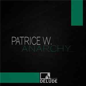 Patrice W. - Anarchy FLAC