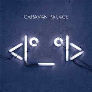 Caravan Palace - <Iº_ºI> (Robot Face) FLAC