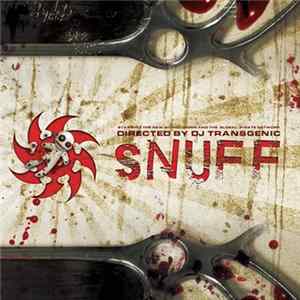 DJ Transgenic - Snuff FLAC