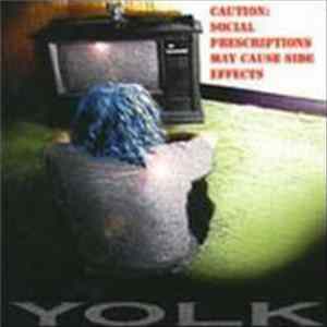 Yolk - Caution: Social Prescriptions May Cause Side Effects FLAC