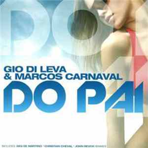 Gio Di Leva & Marcos Carnaval - Do Pai FLAC