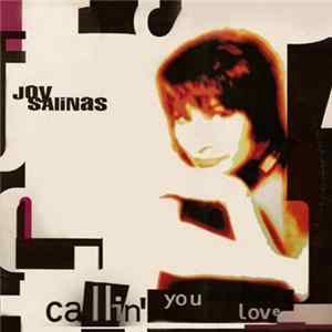 Joy Salinas - Callin' You Love FLAC