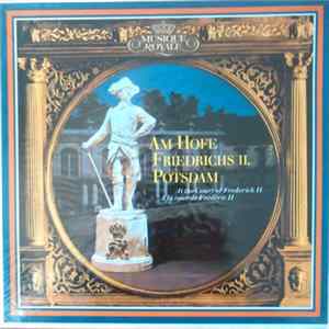 Various - Am Hofe Friedrichs II. Potsdam FLAC
