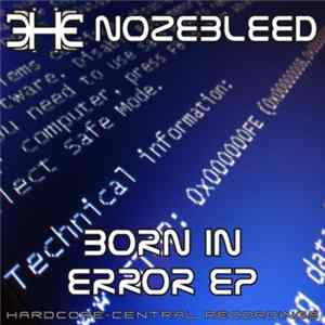 Nozebleed - Born In Error EP FLAC