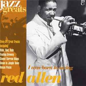 Red Allen - I Was Born To Swing FLAC