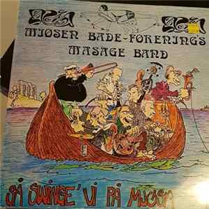 Mjøsen Bade-Forening's Masage Band - Så Swinge' Vi På Mjøsa FLAC