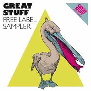 Various - Great Stuff Free Label Sampler FLAC