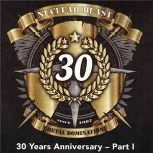 Various - Nuclear Blast 30 Years Anniversary - Part 1 FLAC
