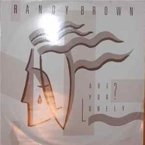 Randy Brown - Are You Lonely? FLAC