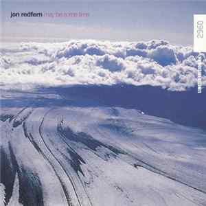 Jon Redfern - May Be Some Time FLAC