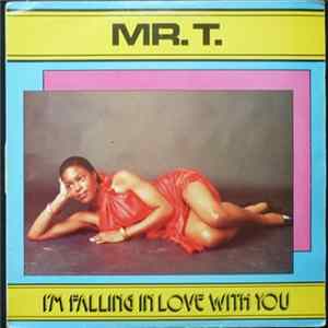 Mr. T. - I'm Falling In Love With You FLAC