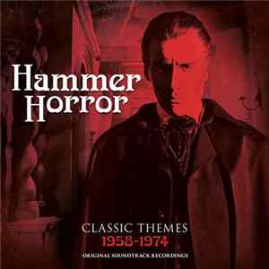 Various - Hammer Horror - Classic Themes 1958-1974 Original Soundtrack Recordings FLAC