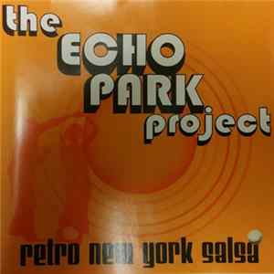 The Echo Park Project - Retro New York Salsa FLAC