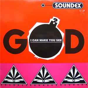 Soundex - I Can Make You See God FLAC